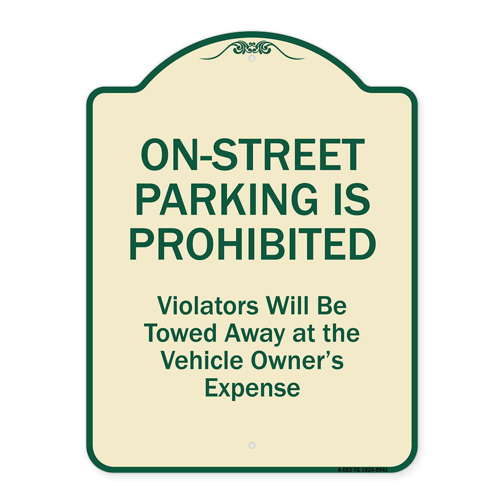 On-street Parking Prohibited Violators Will Be Towed At The Vehicle's Owner's Expense