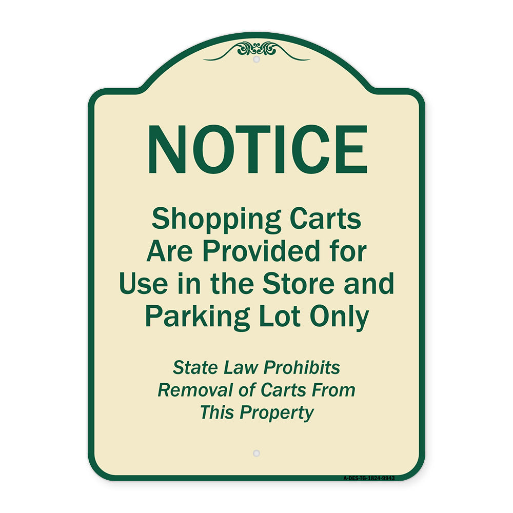 Notice - Shopping Carts Are Provided For Use In The Store And Parking Lot Only