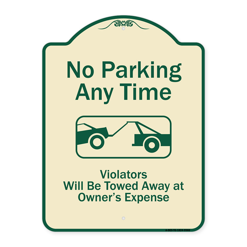 No Parking Any Time, Violators Will Be Towed Away