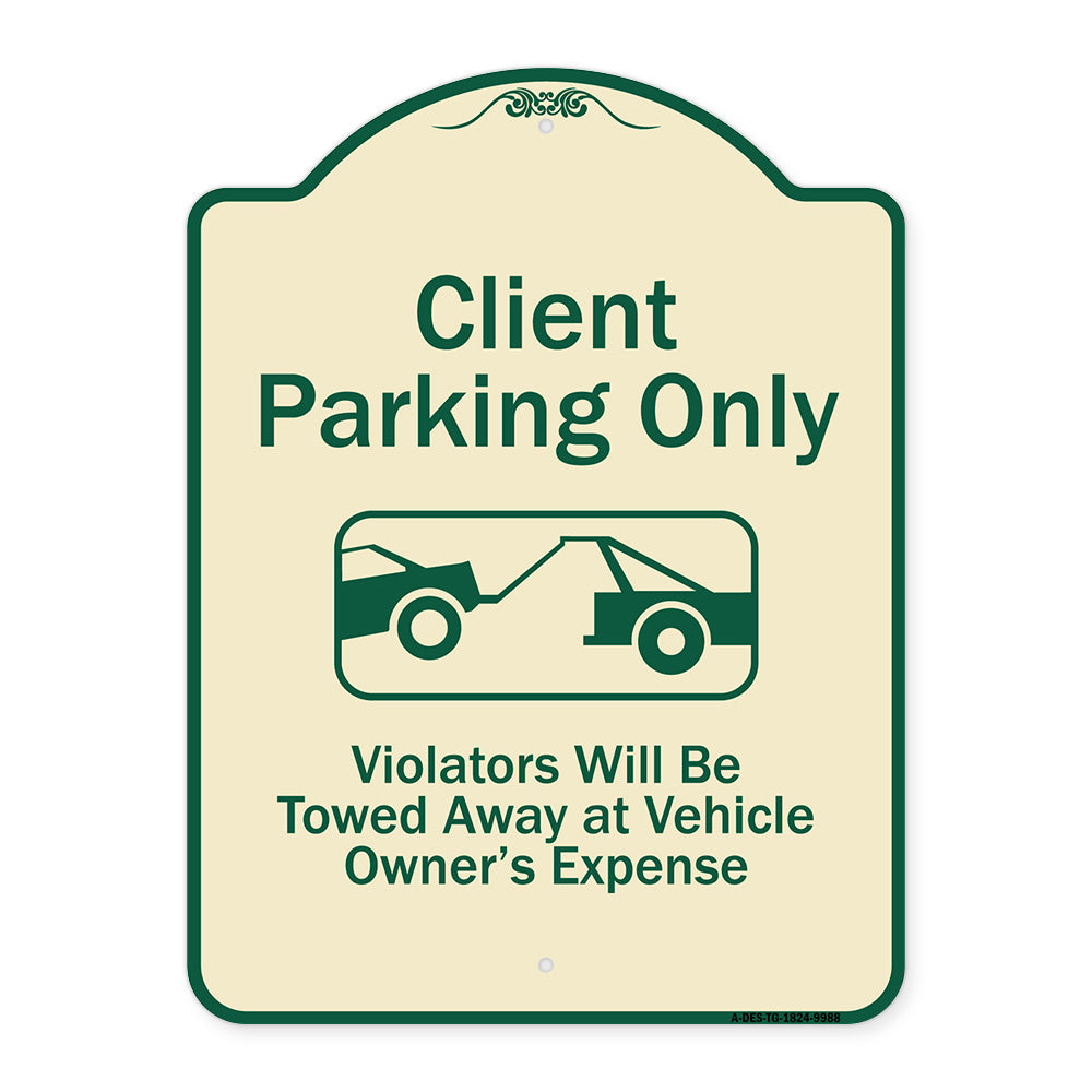 Client Parking Only Violators Will Be Towed Away At Owner Expense With Graphic