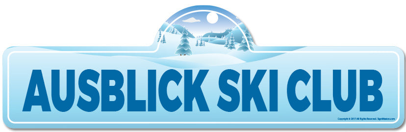 Ausblick Ski Club Street Sign