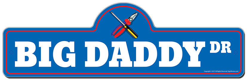 Big Daddy Street Sign