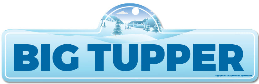 Big Tupper Street Sign