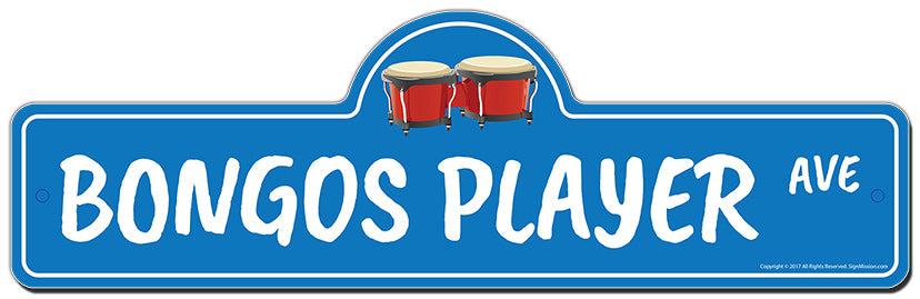 Bongos Player Street Sign