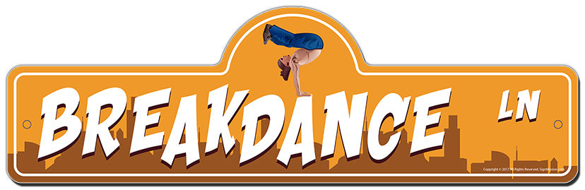 Breakdance Street Sign