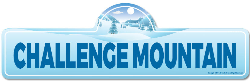 Challenge Mountain Street Sign