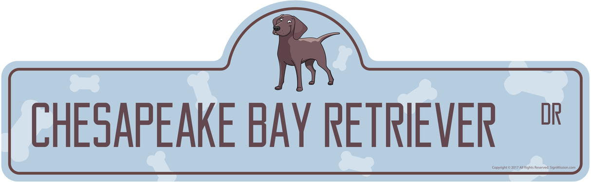Chesapeake Bay Retriever Street Sign