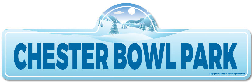 Chester Bowl Park Street Sign