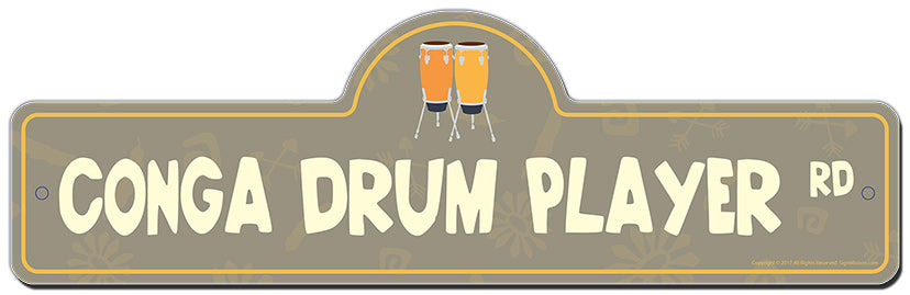Conga Drum Player Street Sign