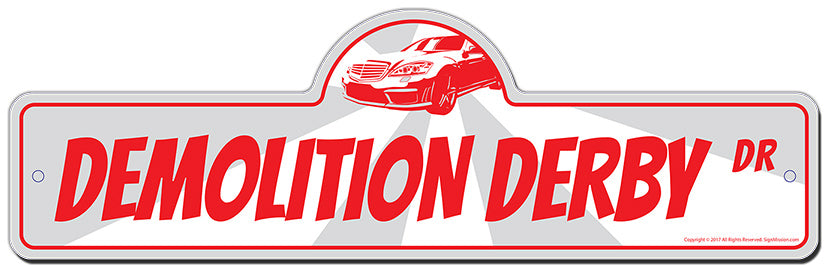 Demolition Derby Street Sign
