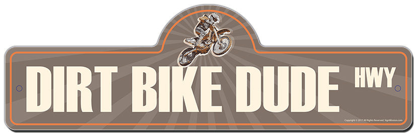 Dirt Bike Dude Street Sign