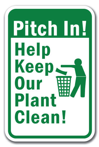 Pitch In! Help Keep Our Plant Clean
