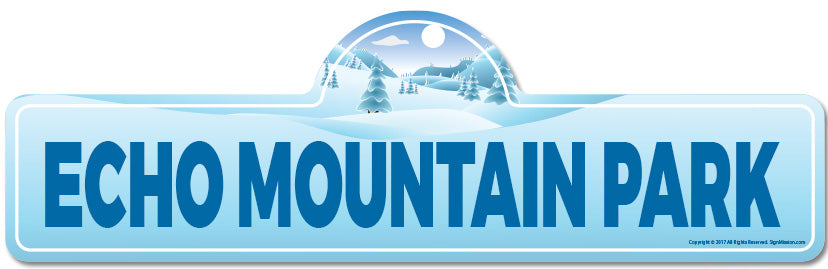 Echo Mountain Park Street Sign
