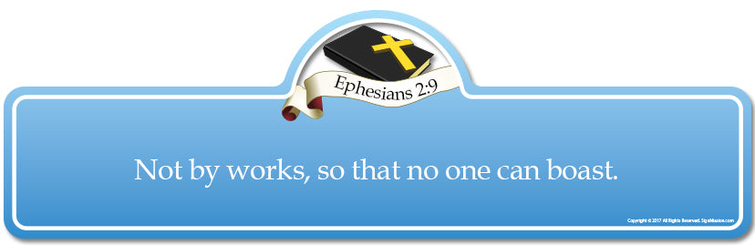 Ephesians 2.9B