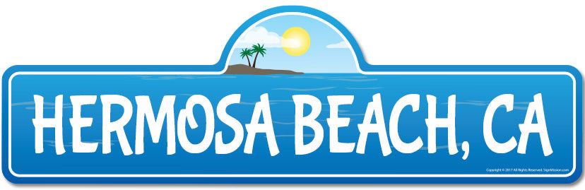 Hermosa, CA California Beach Street Sign