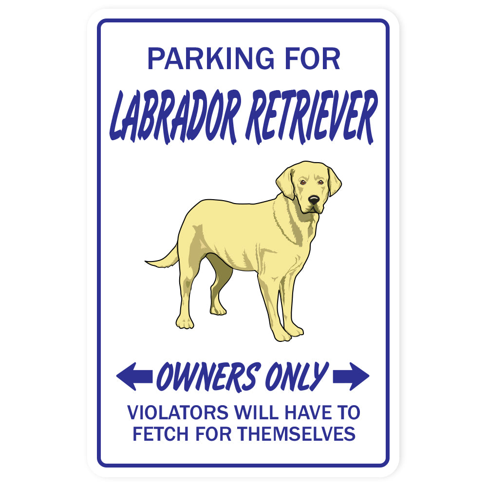 LABRADOR RETRIEVER Novelty Sign