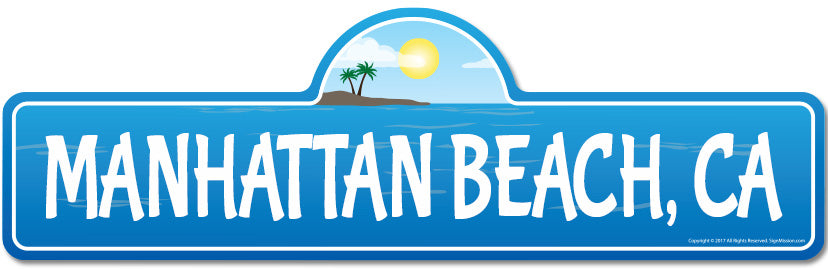 Manhattan, CA California Beach Street Sign