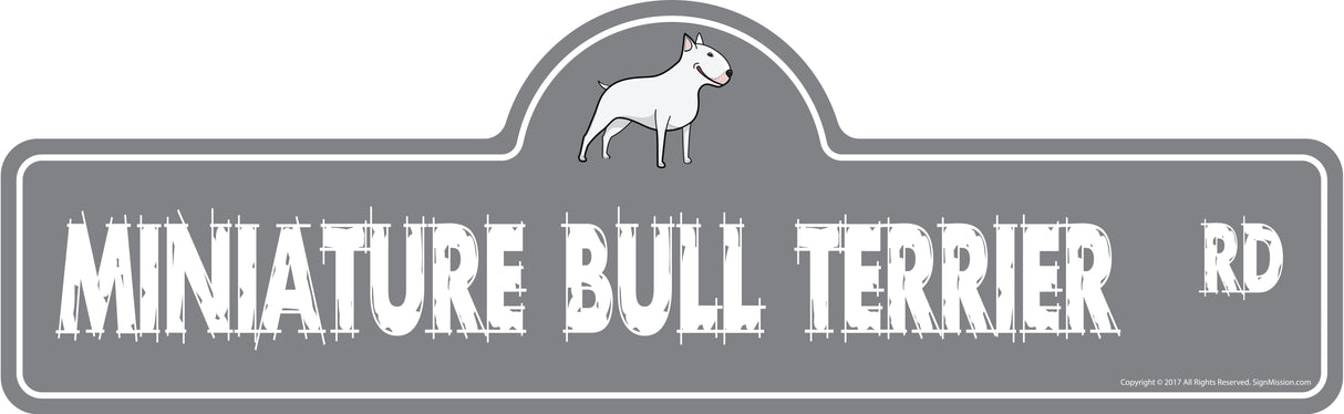 Miniature Bull Terrier Street Sign