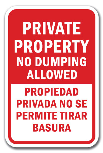 Private Property No Dumping Allowed Propiedad Privada No Se Permite Tirar Basura