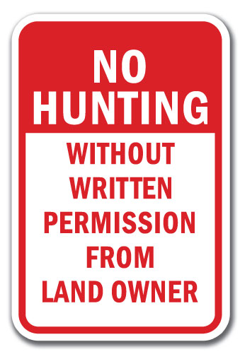 No Hunting Without Written Permission From Land Owner