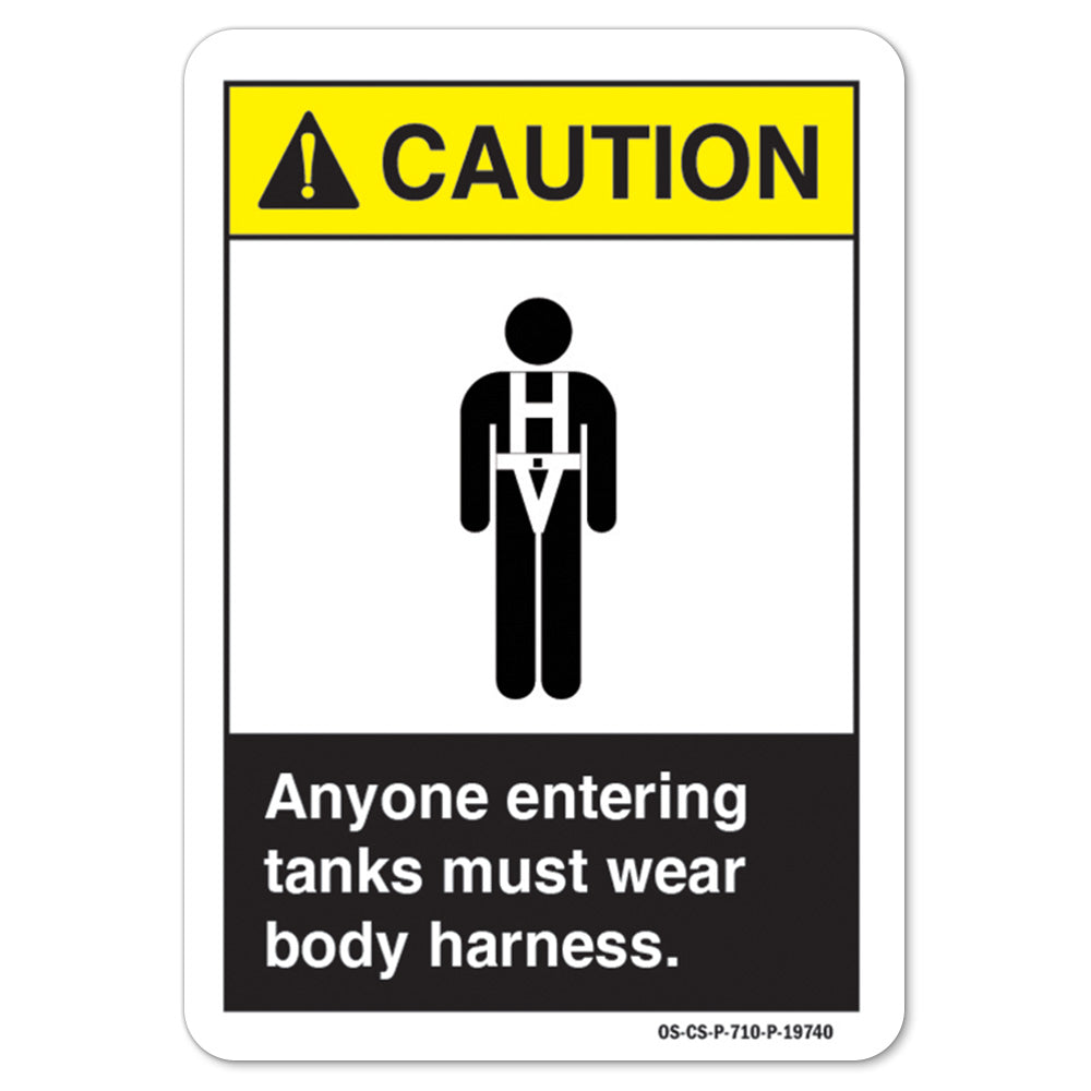 Anyone Entering Tanks Must Wear Body Harnest