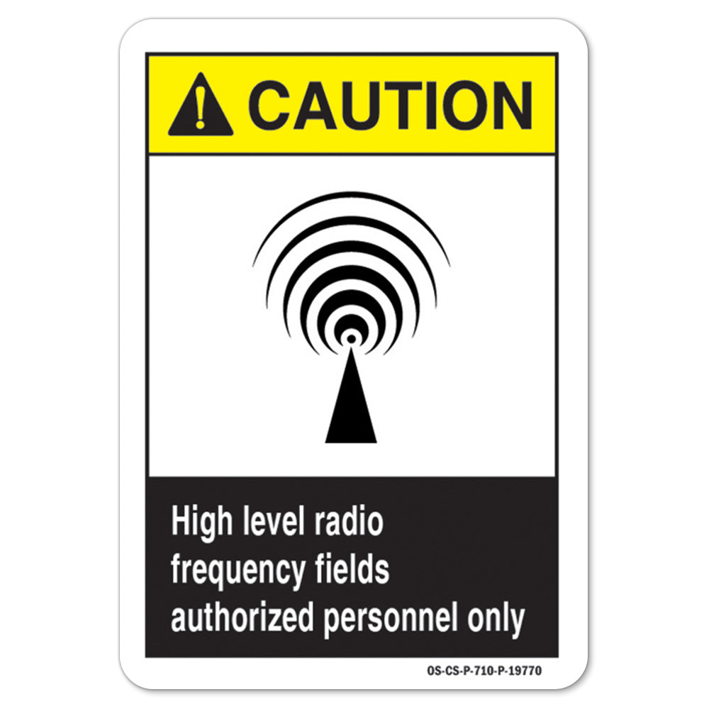 High Level Radio Frequency Fields Authorized Personnel Only