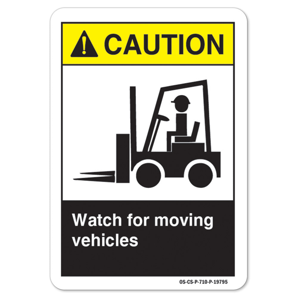 Watch For Moving Vehicles