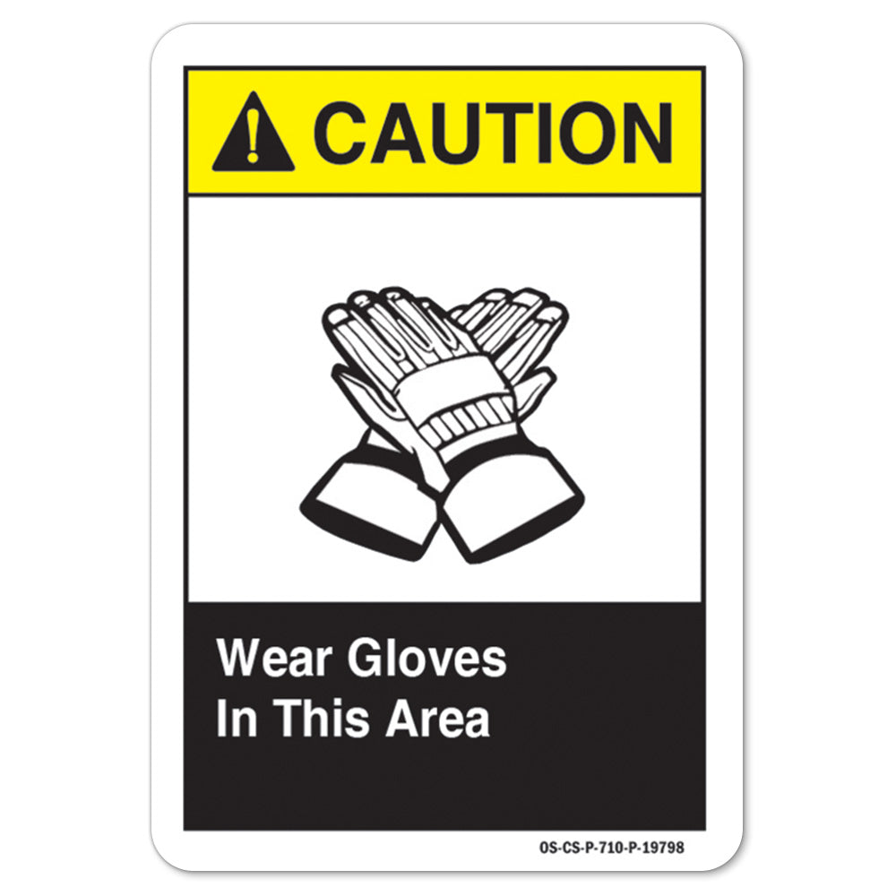 Wear Gloves In This Area