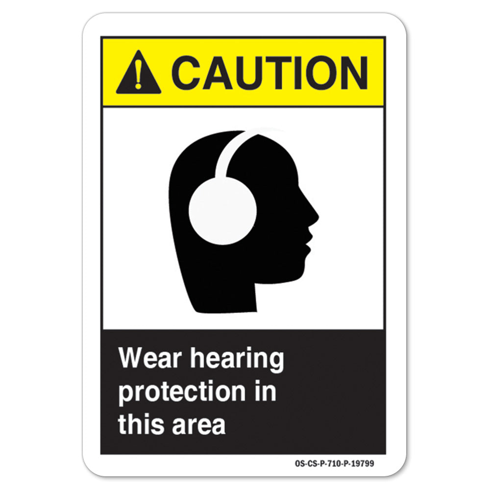 Wear Hearing Protection In This Area