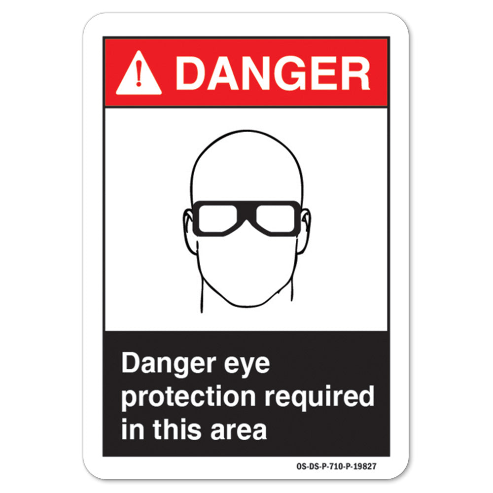 Danger Eye Protection Required In This Area