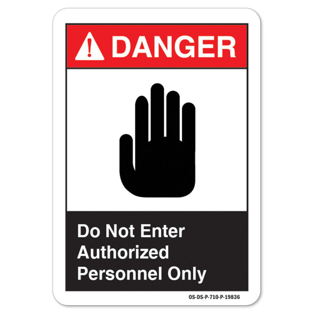 Do Not Enter Authorized Personnel Only