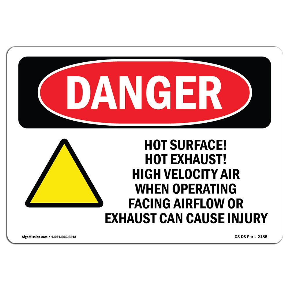 Hot Surface! Hot Exhaust! High