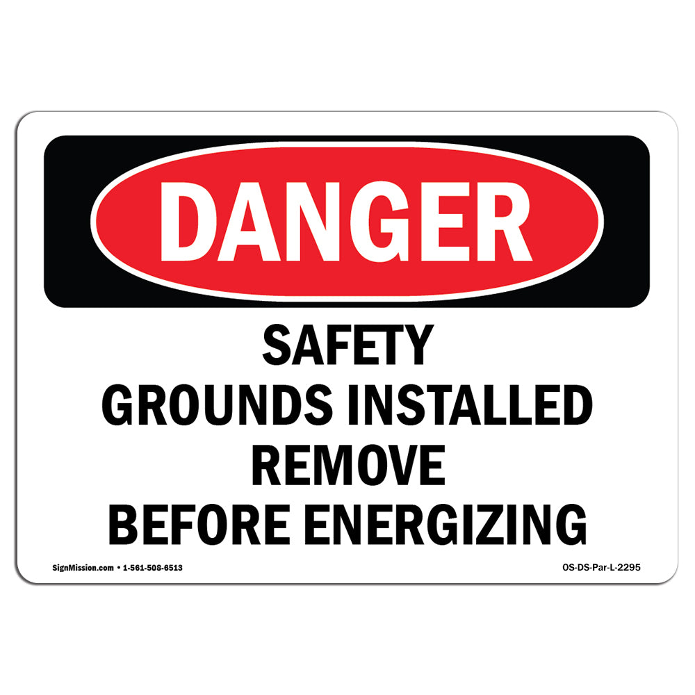 Safety Grounds Installed Remove Before Energizing