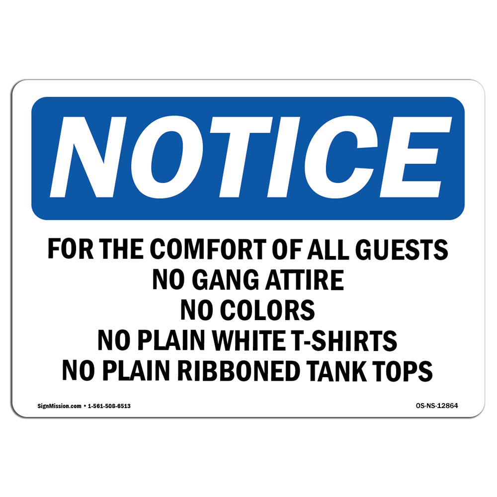 For The Comfort Of All Guests No Gang Attire