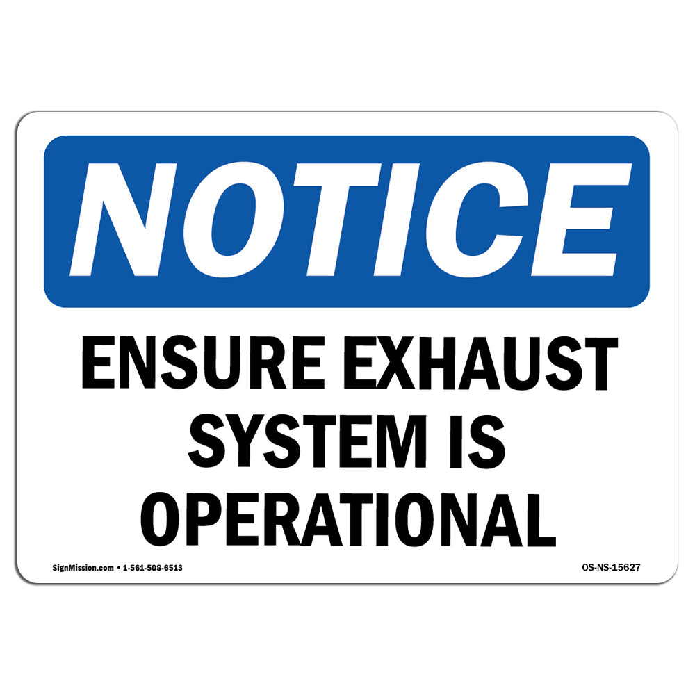 NOTICE Ensure Exhaust System Is Operational