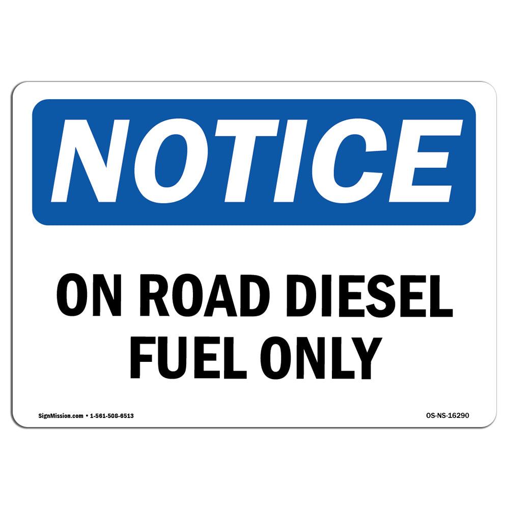 NOTICE On Road Diesel Fuel Only