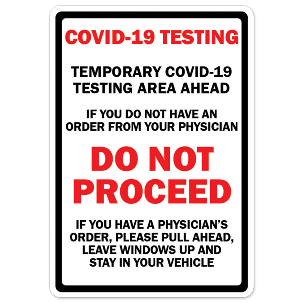 COVID-19 Testing Area Ahead Do Not Proceed