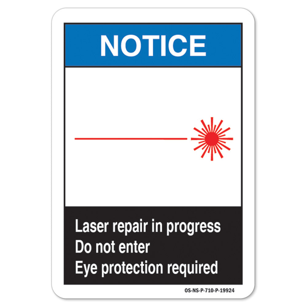 Laser Repair In Progress Do Not Enter Eye Protection Required