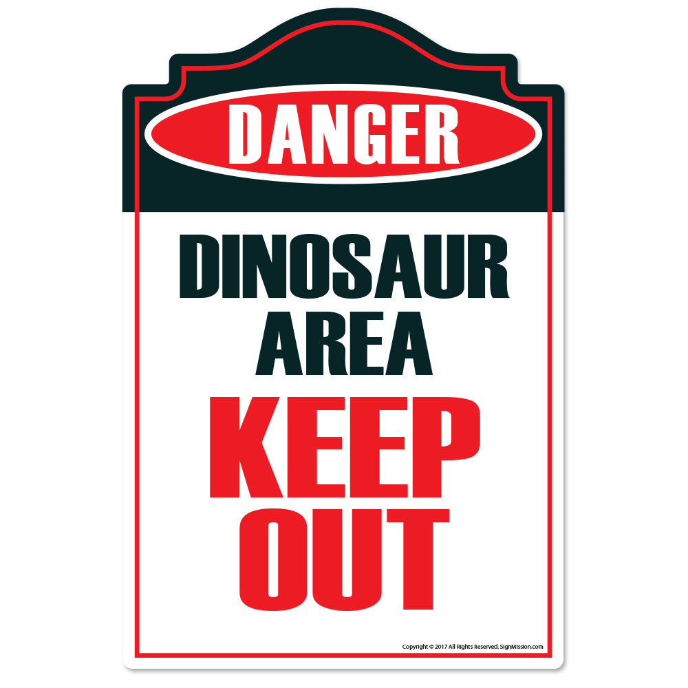 Dinosaur Area Keep Out Novelty Sign