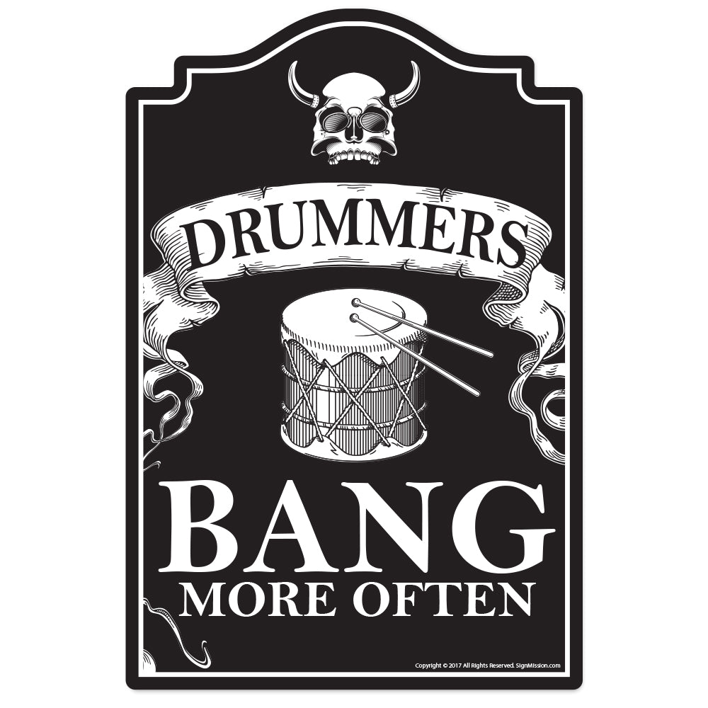 Drummers Bang More Often Vinyl Decal Sticker
