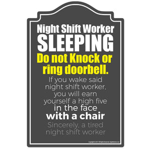 Night Shift Worker Sleeping Novelty Sign