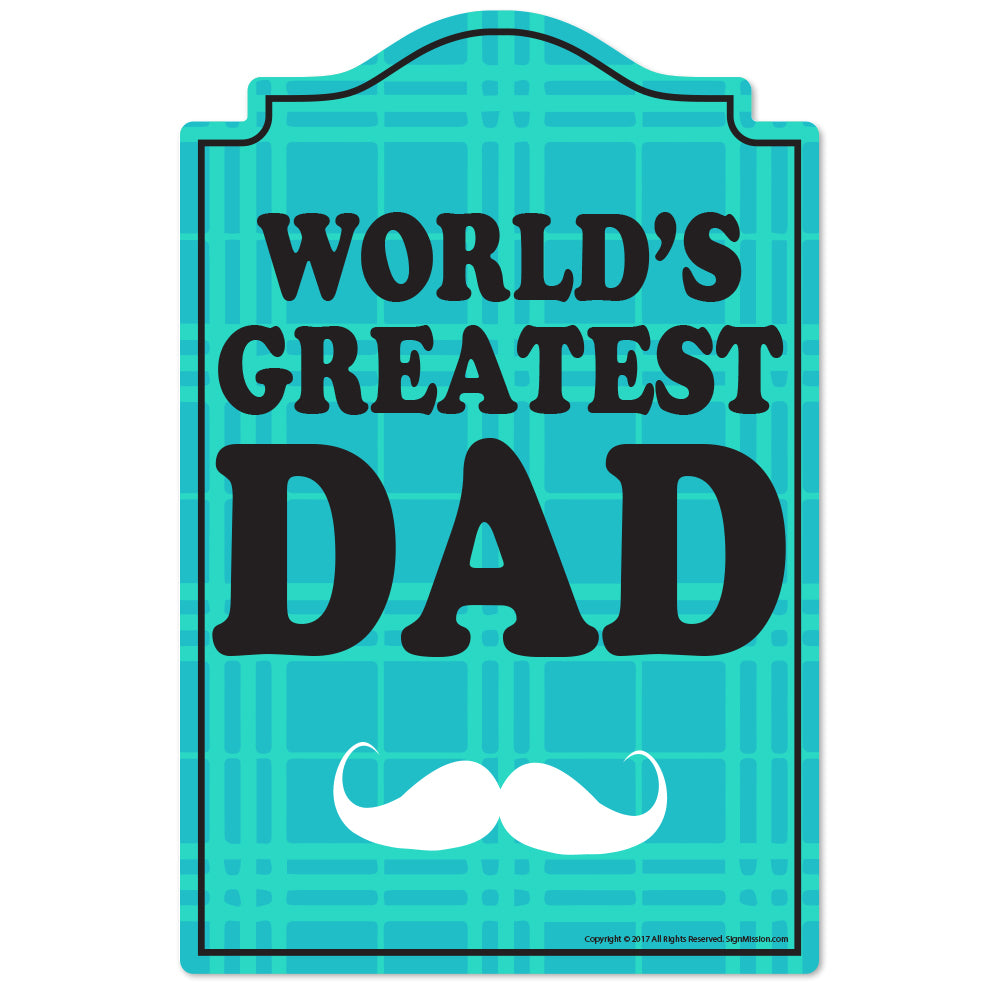 World's Greatest Dad Novelty Sign
