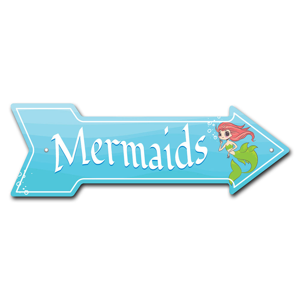 Mermaids Arrow Sign
