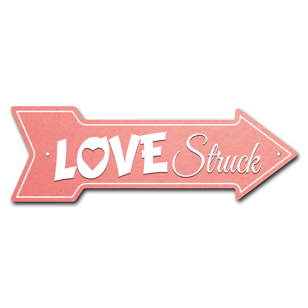 Love Struck Arrow Sign