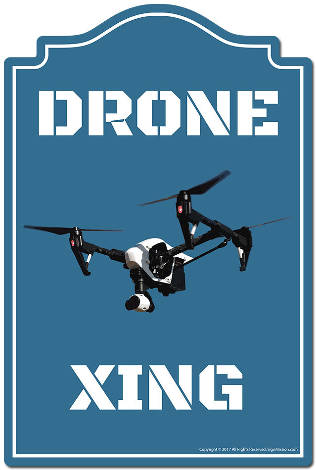 Drone Xing Novelty Sign