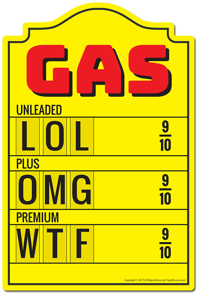 Gas Lol Omg Wtf Novelty Sign
