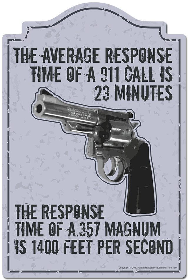 Response Time Of 357 Magnum Is 1400 Feet Per Sec Novelty Sign
