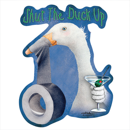 Shut The Duck Up Vinyl Decal Sticker