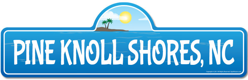 Pine Knoll Shores, NC North Carolina Beach Street Sign