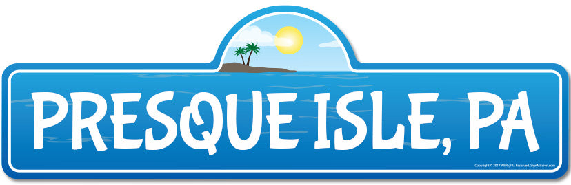 Presque Isle, PA Pennsylvania Beach Street Sign